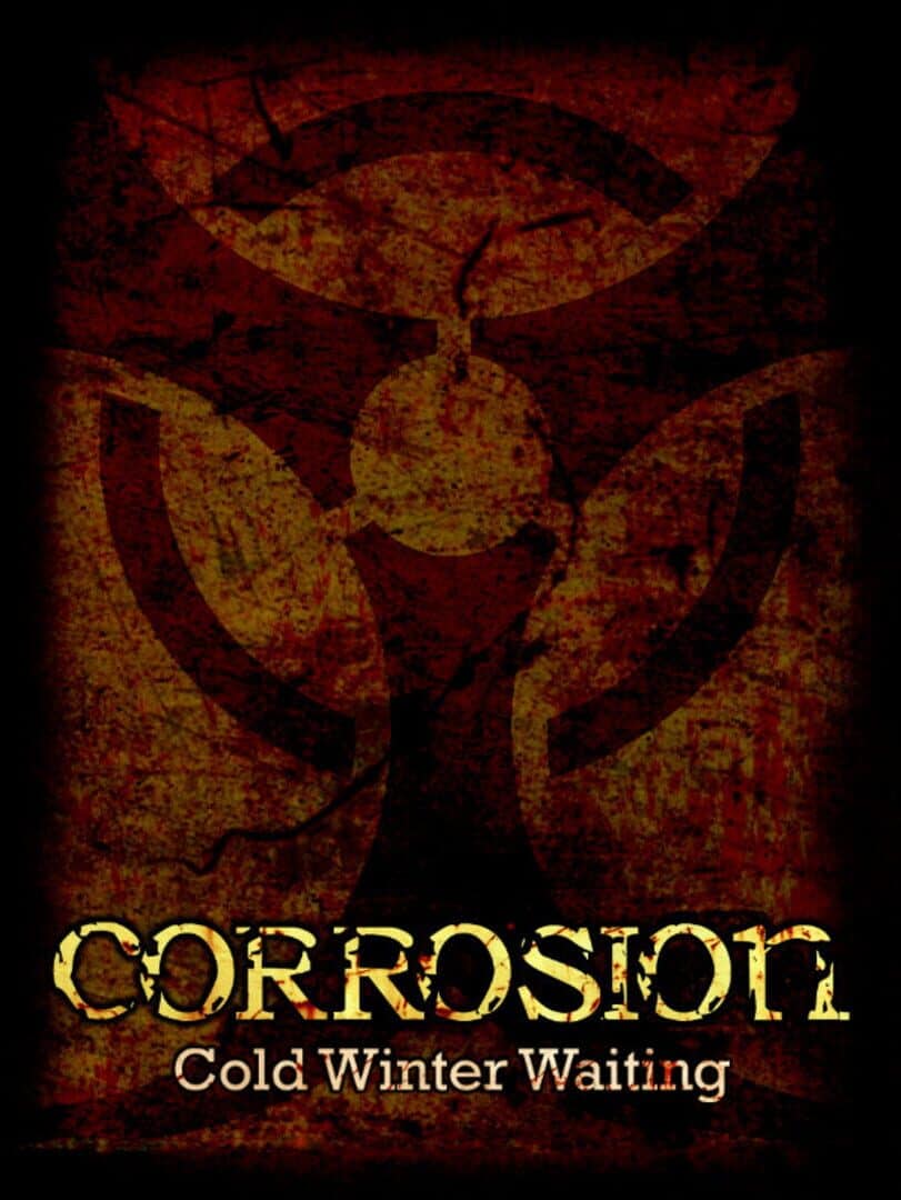 Corrosion: Cold Winter Waiting - Enhanced Edition